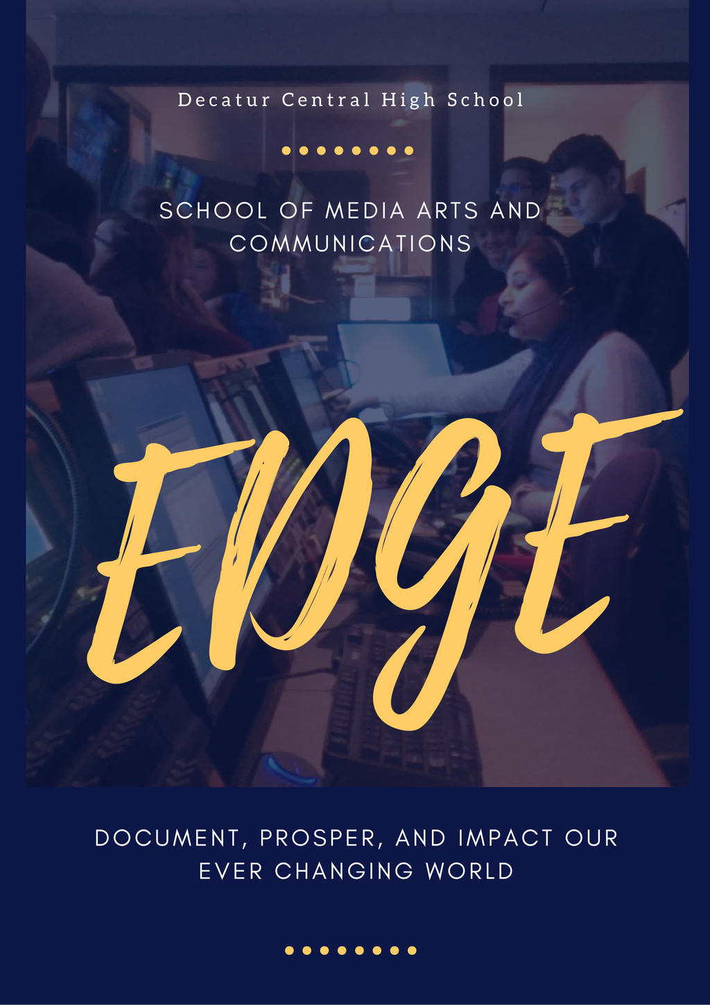 EDGE: Document, Prosper, and Impact our Ever Changing World Poster