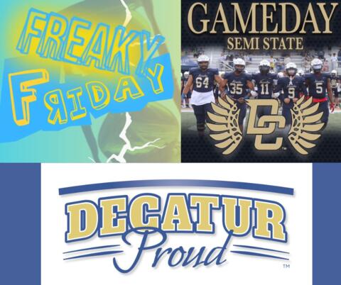 freaky friday and semi-state Decatur Proud