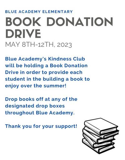 Book Drive Spring 2023 May 8th-12th Blue Academy